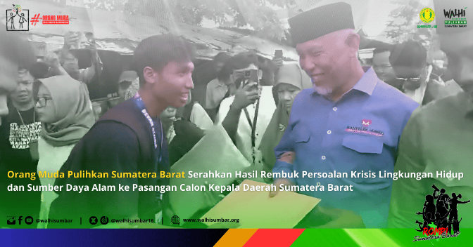 Orang muda pulihkan Sumatera Barat serahkan hasil rembuk persoalan krisis lingkungan hidup ke pasangan calon kepala daerah.